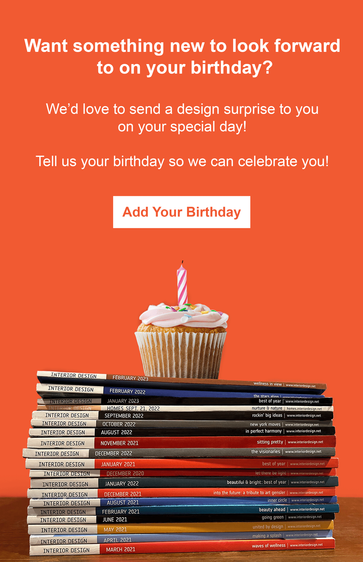 a cupcake sits on top of a stack of magazines with text above inviting to click and sign up to receive a special email on your birthday